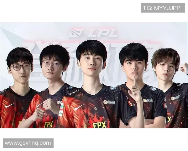 FPX的辉煌历程与冠军杯之路：从青涩到巅峰的成长故事